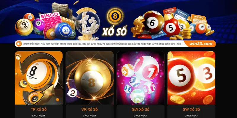 Xổ số 23win đạ dạng hình thức từ miền Bắc, miền Trung, miền Nam